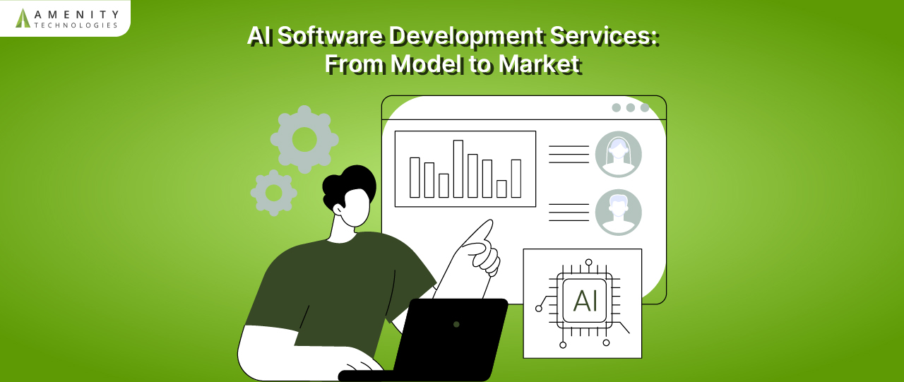 AI Software Development Services: From Model to Market