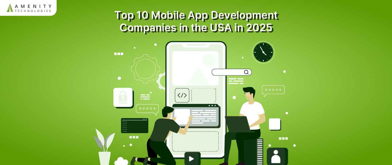 Top 10 Mobile App Development Companies in the USA in 2025