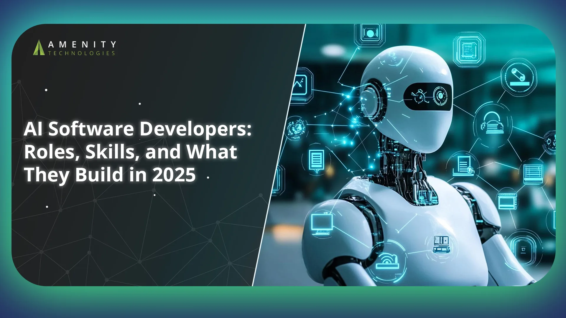 AI Software Developers: Roles, Skills, and What They Build in 2025