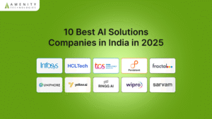10 Best AI Solutions Companies in India in 2025 - Amenity Technologies