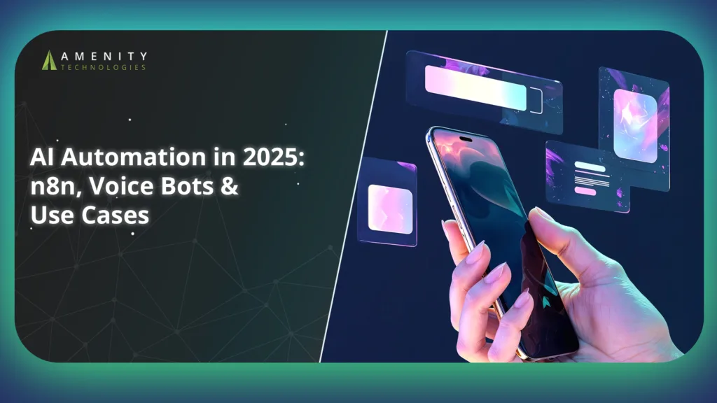 AI Automation in 2025: N8N, Voice Bots & Real Business Use Cases
