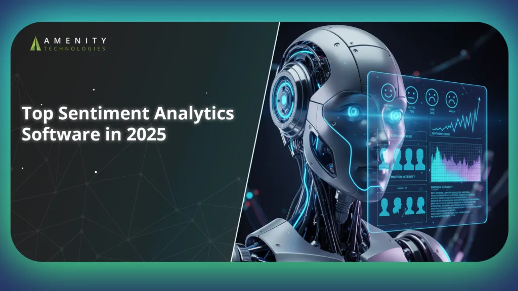Sentiment Analytics Software: Top Tools & Selection Guide 2025