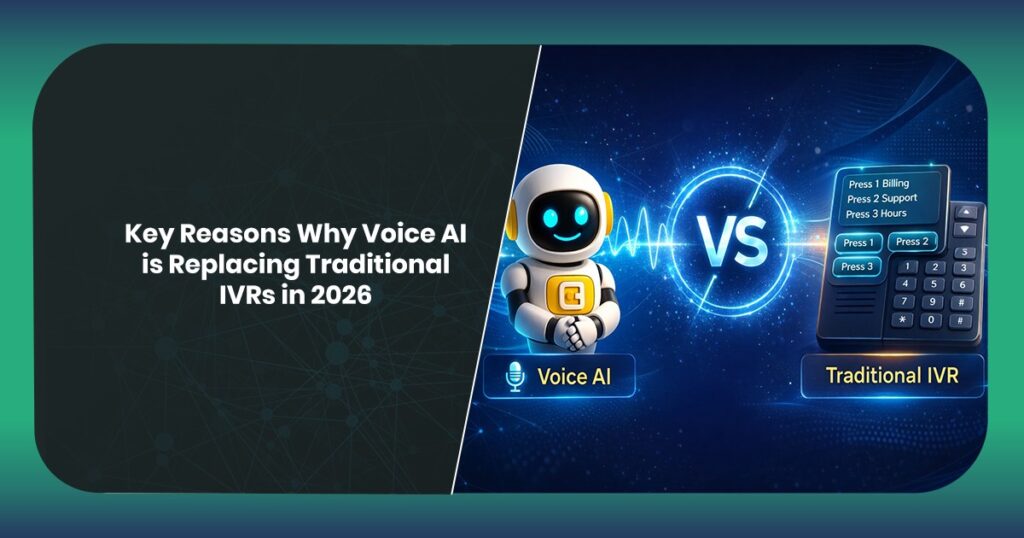 Key Reasons Why Voice AI is Replacing Traditional IVRs in 2026