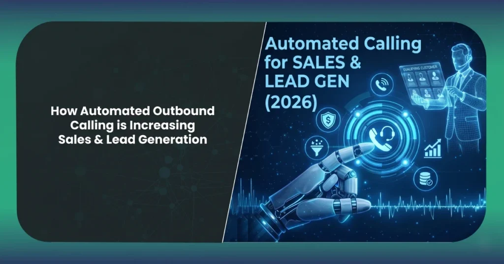 How Automated Outbound Calling is Increasing Sales & Lead Generation