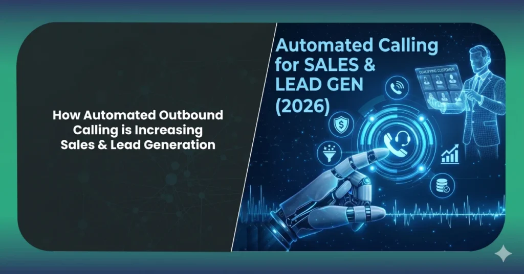 How Automated Outbound Calling is Increasing Sales & Lead Generation