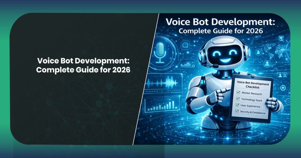 Voice Bot Development: Complete Guide for 2026