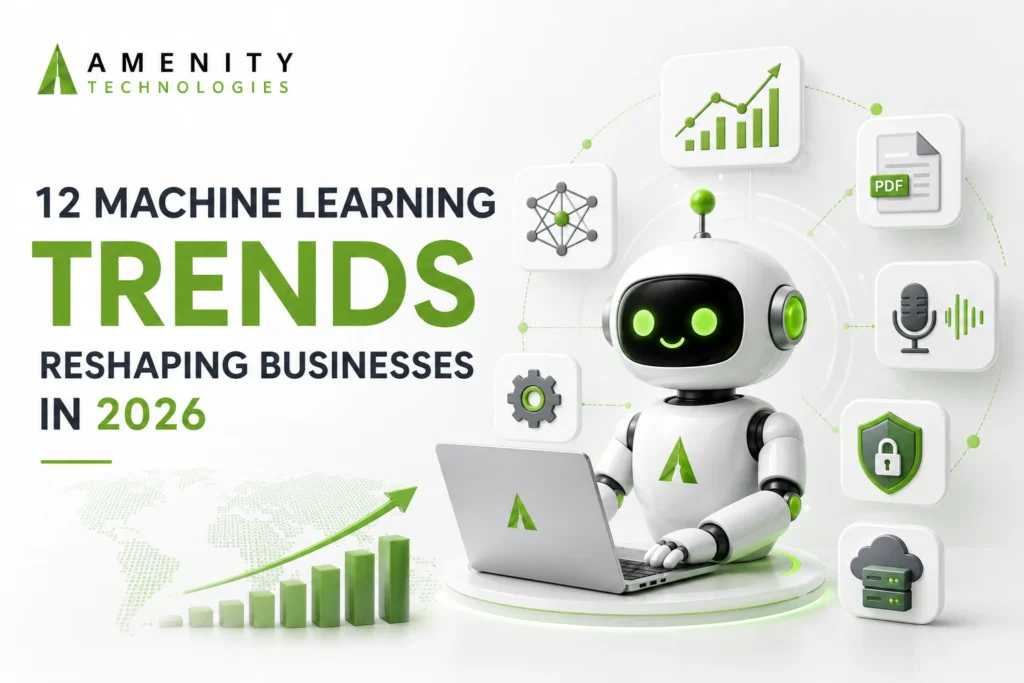 12 Machine Learning Trends Reshaping Businesses in 2026